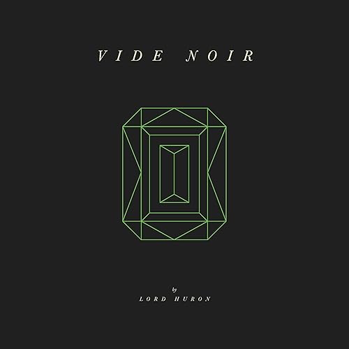 Lord Huron - Vide Noir (Vinyl)