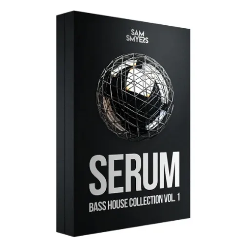 Sam Smyers Serum Bass House Collection Vol. 1