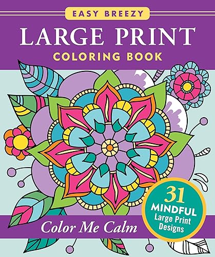 Large Print Coloring Book - Color Me Calm - 50 Big and Simple Designs