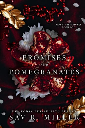 Promises and Pomegranates: A Dark Contemporary Romance (Monsters & Muses)
