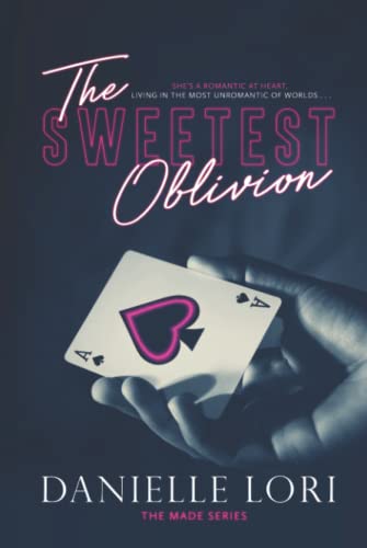The Sweetest Oblivion (Made)