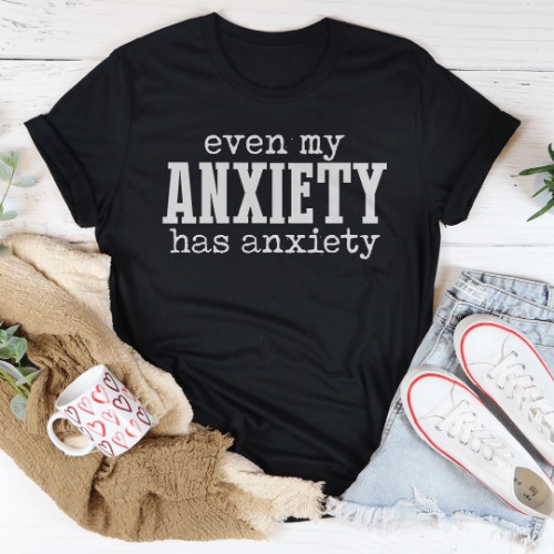 Even My Anxiety Has Anxiety Tee - Black Heather / XL