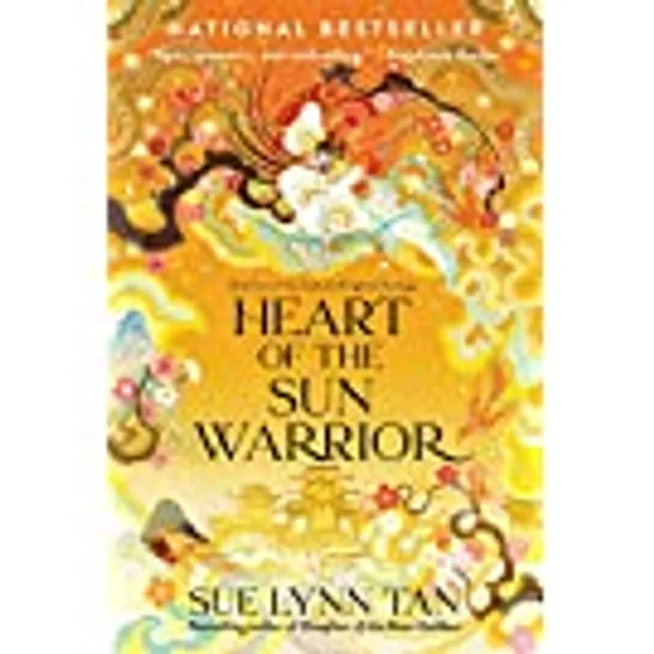 Heart of the Sun Warrior: A Novel (Celestial Kingdom, 2)