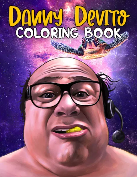 Danny Devito Coloring Book: A Coloring Book Including Plenty Of Illustrations Of Danny Devito For Relaxing And Relieving Stress