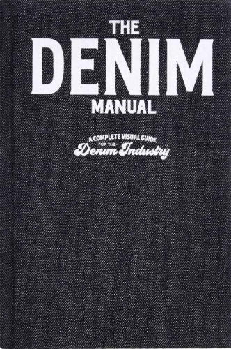 Denim Manual: An Illustrated Guide