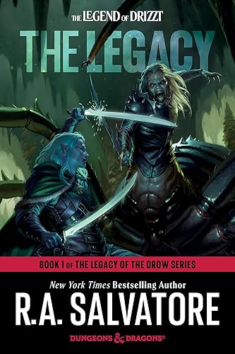 The Legacy: Dungeons & Dragons: Book 1 of Legacy of the Drow (Legend of Drizzt): Book 1 of The Legacy of the Drow Series