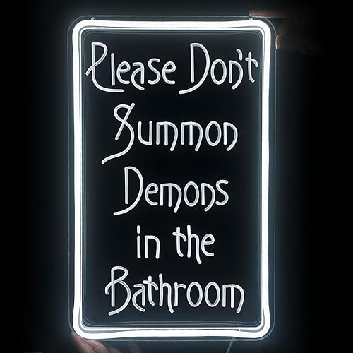 Please Don't Summon Demons in the Bathroom Neon Sign