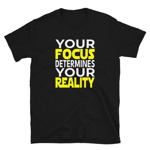 Focus and Reality T-Shirt (Unisex) - Black / 2XL