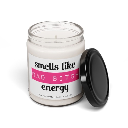 Smells like Bad Bitch Energy - Scented Soy Candle, 9oz - Coconut Cream + Cardamom / 9oz