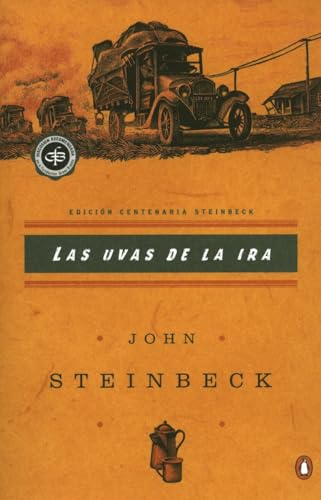 Las uvas de la ira: (Spanish language edition of The Grapes of Wrath)By John Steinbeck