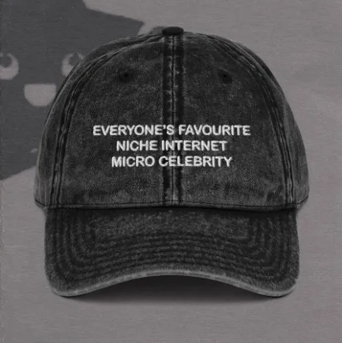 niche internet micro celebrity hat