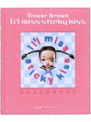 Trevor Brown Li'l Miss Sticky Kiss SIGNED | AkaTako.net - Contemporary Japanese Art Shop