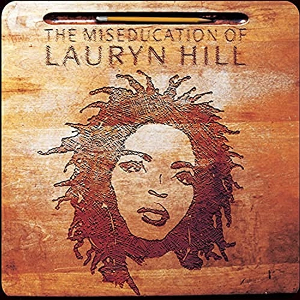 The Miseducation Of Lauryn Hill