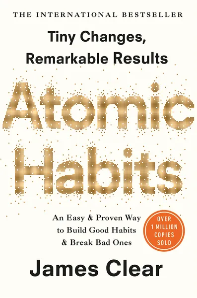 Atomic Habits: the life-changing million-copy #1 bestseller