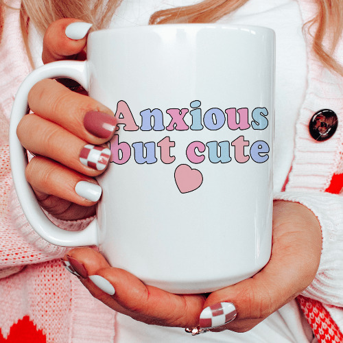 Anxious But Cute Ceramic Mug 15 oz - White / One Size