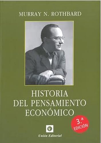 HISTORIA DEL PENSAMIENTO ECONÓMICO - 3ª EDICIÓN (CLÁSICOS DE LA LIBERTAD)