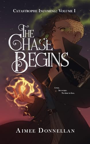 The Chase Begins (Catastrophe Incoming)