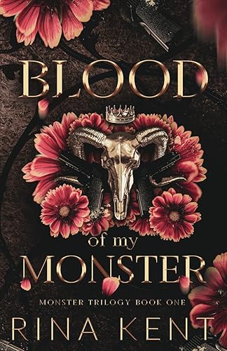 Blood of My Monster: Special Edition Print (Monster Trilogy Special Edition, Band 1)