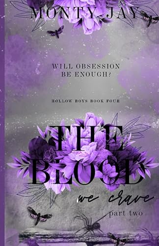 The Blood we Crave: Part Two (The Hollow Boys, Band 4)