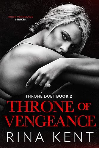 Throne of Vengeance: An Arranged Marriage Mafia Romance (Throne Duet Book 2) (English Edition)