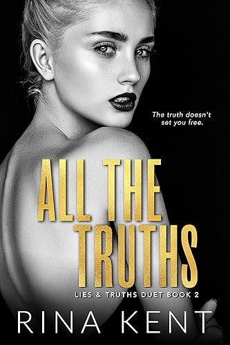 All The Truths: A Dark New Adult Romance (Lies & Truths Duet Book 2) (English Edition)