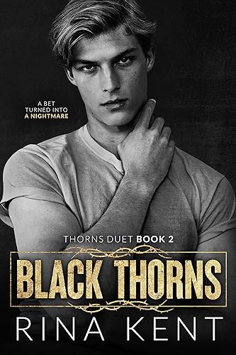 Black Thorns: A Dark New Adult Romance (Thorns Duet Book 2) (English Edition)