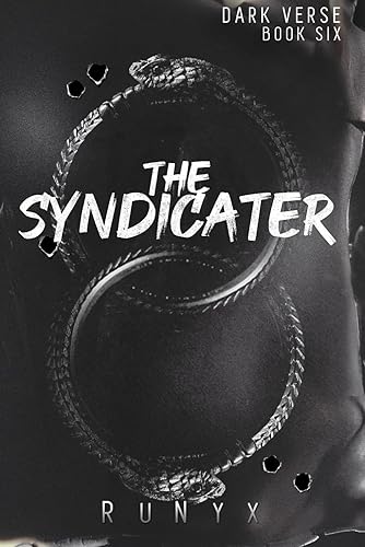 The Syndicater: A Dangerous Dark Romance (Dark Verse, Band 6)