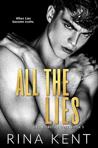 All The Lies: A Dark New Adult Romance (Lies & Truths Duet Book 1) (English Edition)