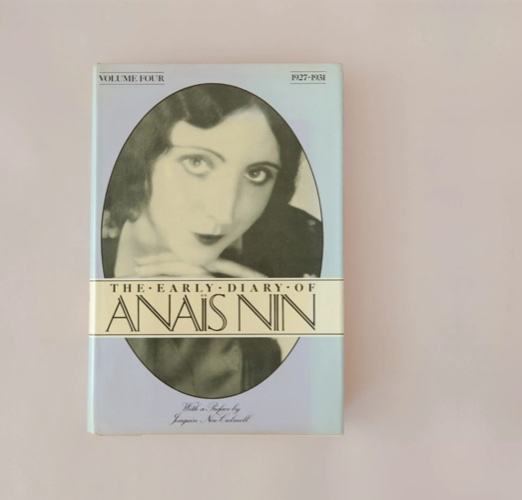The Early Diary of Anais Nin, Vol. 4
