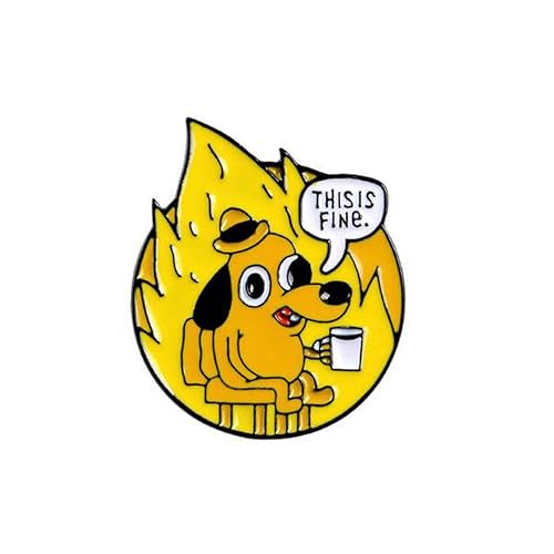 THIS IS FINE Enamel Pin Custom Cartoon Dog Brooch Lapel Pin Shirt Bag Funny Animal Badge Jewelry Gift Fans Friends-1PC