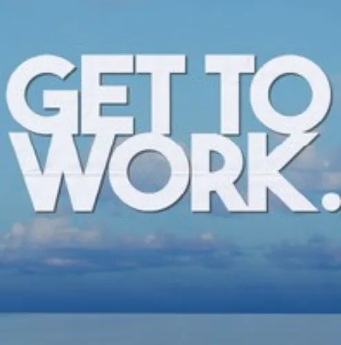 Get To Work