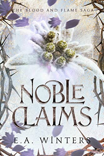 Noble Claims (Blood & Flame Saga Book 3)
