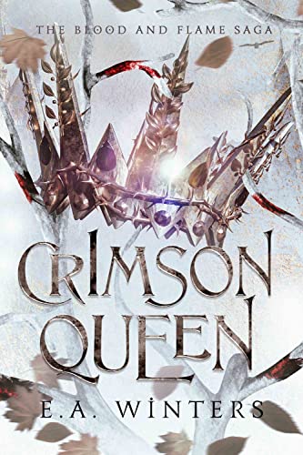 Crimson Queen (Blood & Flame Saga Book 4)