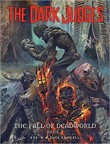The Dark Judges: The Fall of Deadworld Book I (1) - Hardcover