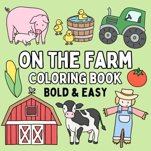 On the Farm Coloring Book: Bold & Easy Designs for Adults and Kids (Bold & Easy Coloring Books)