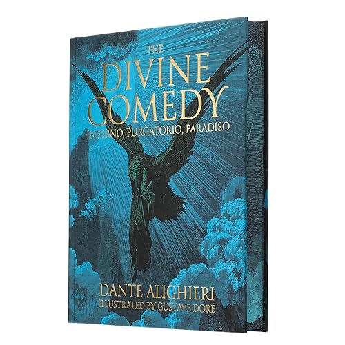 Dante's The Divine Comedy - Inferno, Purgatorio, Paradiso: Illustrated by Gustave Doré (Arcturus Epic Classics)