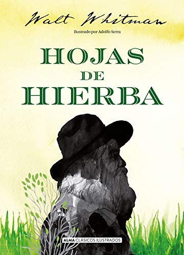 Hojas de hierba (Clásicos ilustrados) (Spanish Edition)