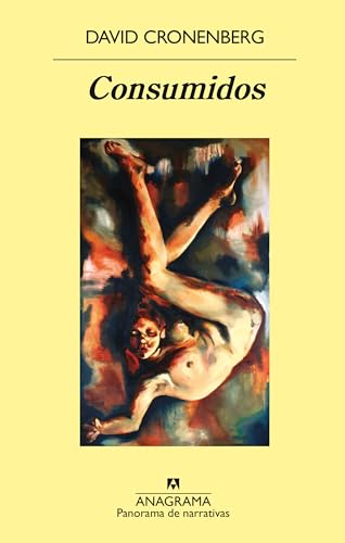 Consumidos (Spanish Edition) David Cronenberg 