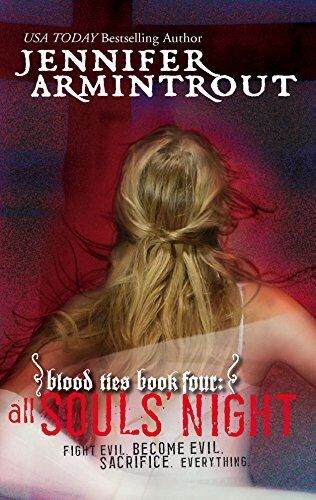 Blood Ties (Bk. 4) (All Souls' Night) by Jennifer Armintrout
