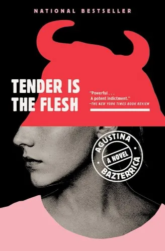 Tender is the flesh | Agustina Bazterrica