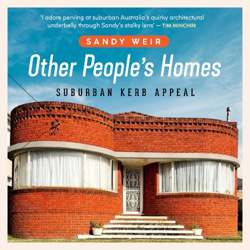 Other People's Homes: Suburban Kerb Appeal