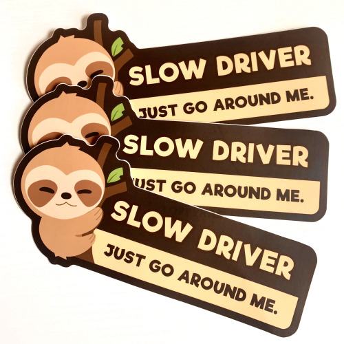 "Slow Driver" Bumper Sticker