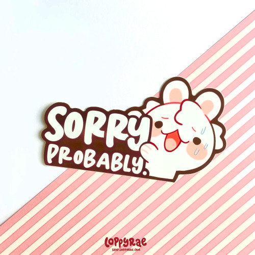 "Sorry Probably" Bumper Sticker