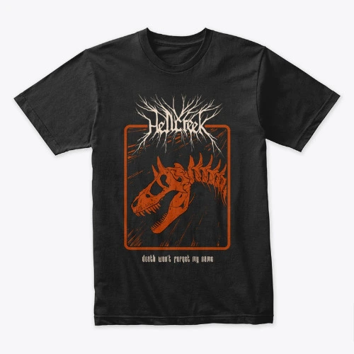 Hell Creek Metal Shirt