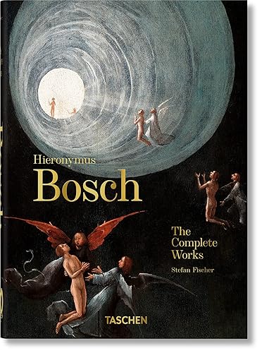 Hieronymus Bosch. The Complete Works. 40th Ed.