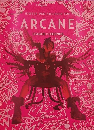ART BOOK ARCANE Hinter den Kulissen von Arcane: Buch zur Netflix-Animationsserie Arcane, die auf dem Videogame League of Legends basiert