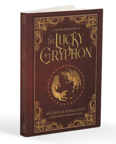 A Traveler's Guide to the Lucky Gryphon: Recipes & Regalings | Default Title