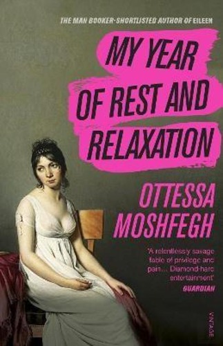 My Year Of Rest And Relaxation, Ottessa Moshfegh - Livro - Bertrand