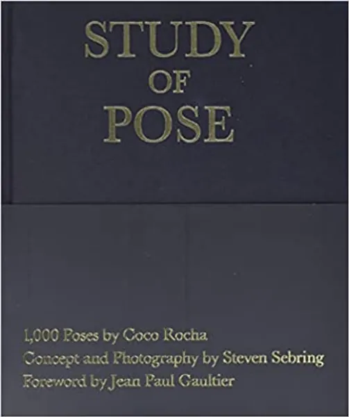 Study of Pose: 1,000 Poses by Coco Rocha - 