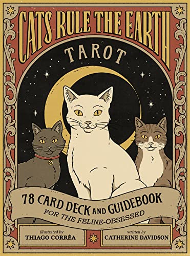 Cats Rule the Earth Tarot: 78-Card Deck and Guidebook for the Feline-Obsessed